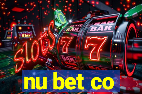 nu bet co